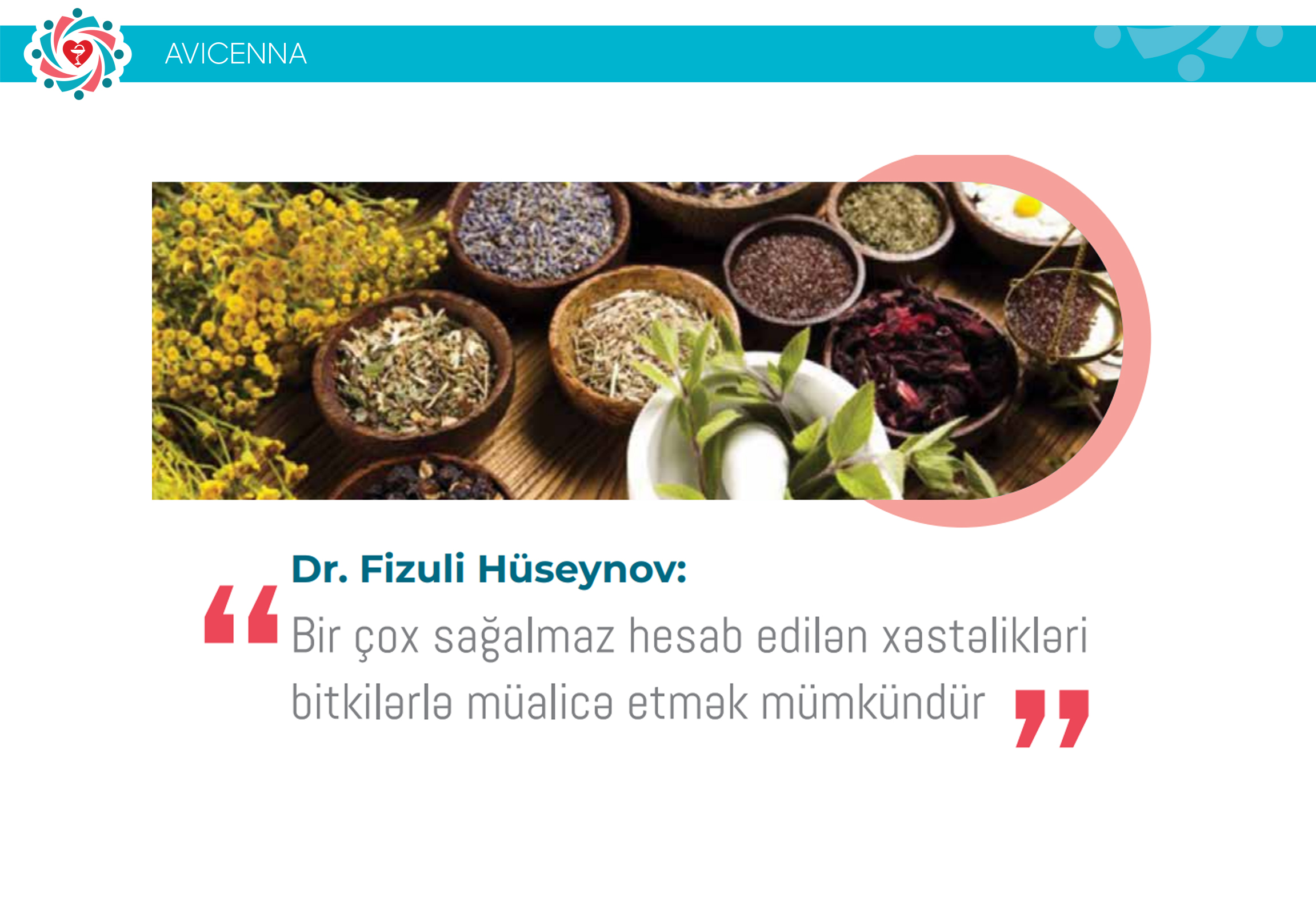 Dr. Fizuli Hüseynov: “Bir çox sağalmaz hesab edilən xəstəlikləri bitkilərlə müalicə etmək mümkündür”
